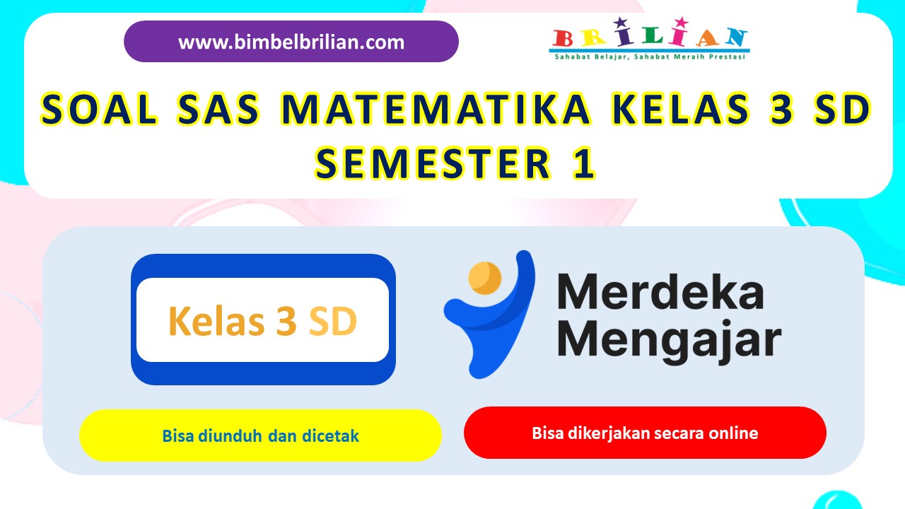 Soal SAS IPAS Kelas 3 SD dan Kunci Jawaban Bimbel Brilian